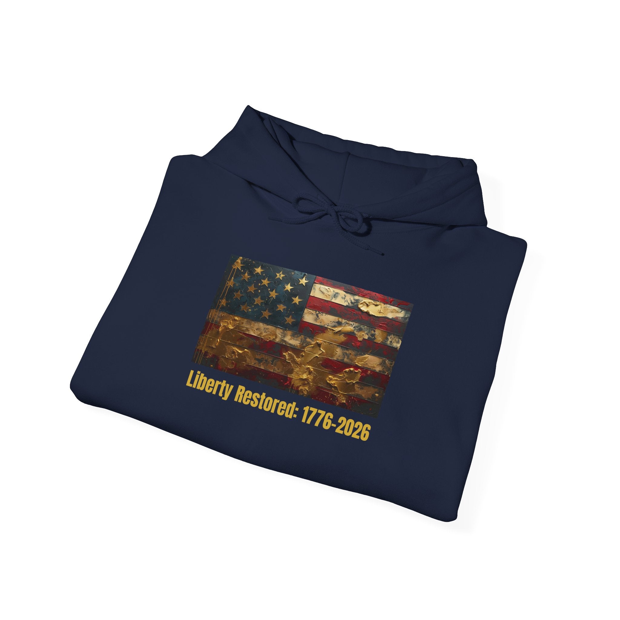 Hoodie - American Flag "Liberty Restored: 1776-2026" Patriotic Pullover