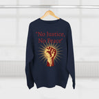 No Justice, No Peace Fist Crewneck Sweatshirt | Activist Protest Slogan Save America - 250 USA Celebration