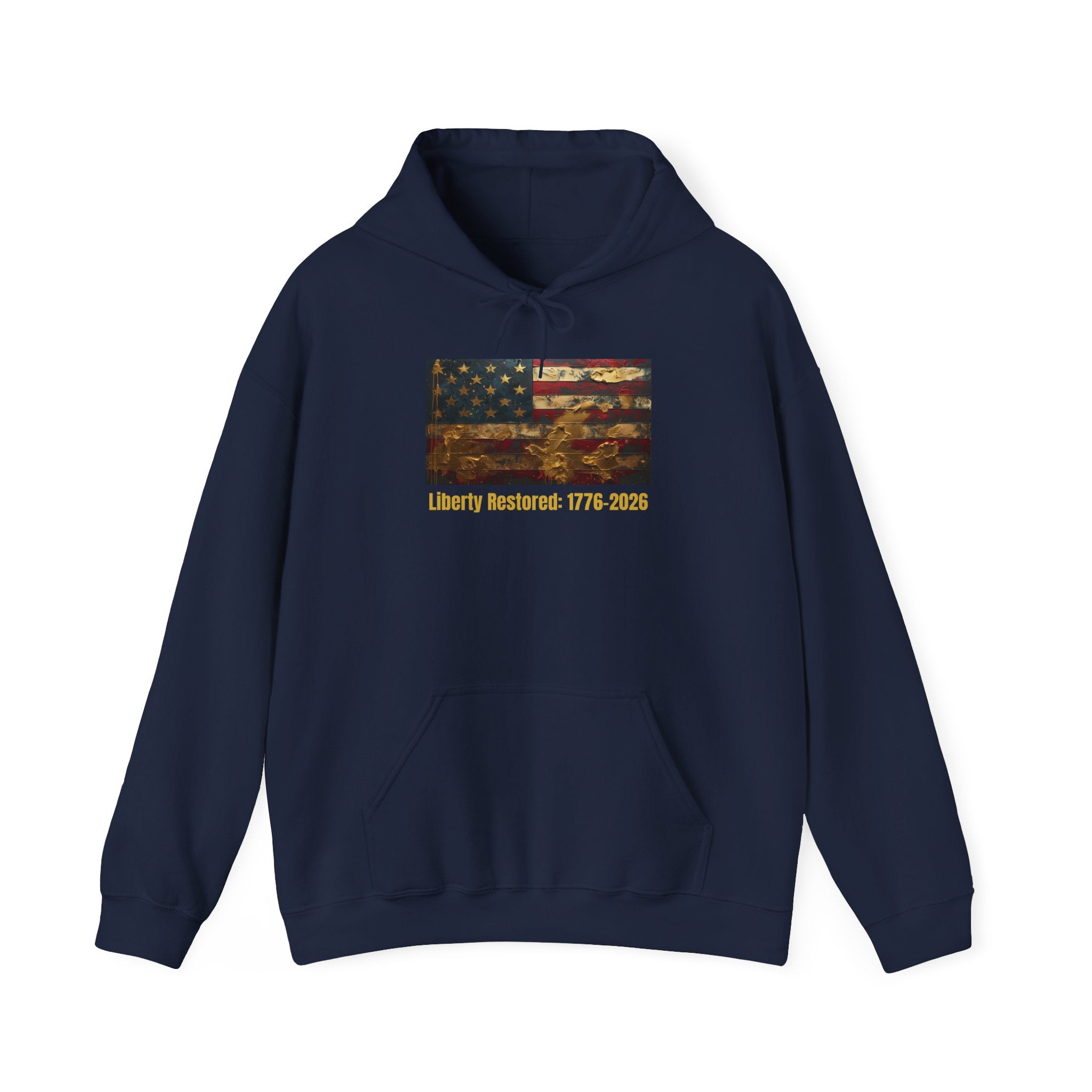 Hoodie - American Flag "Liberty Restored: 1776-2026" Patriotic Pullover