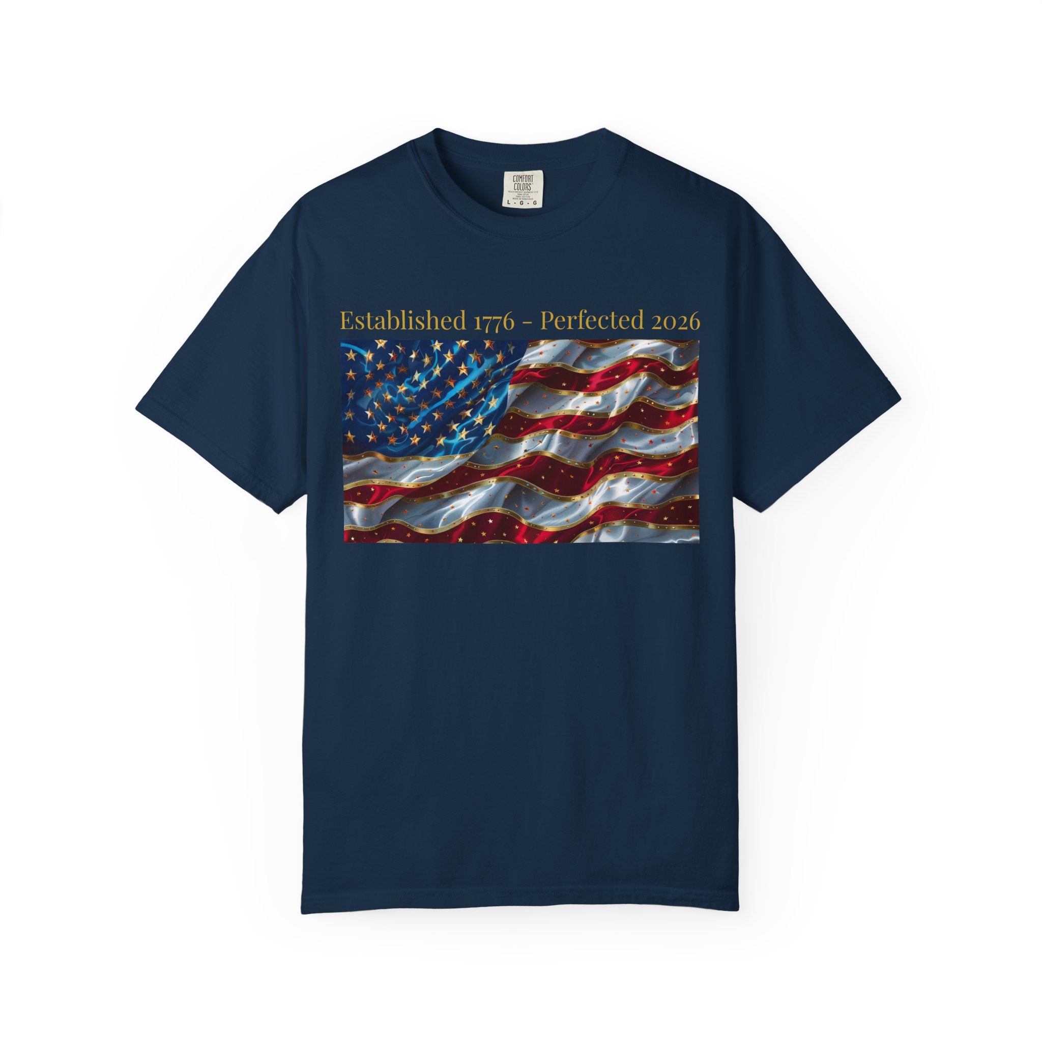 American Flag T-Shirt – "Established 1776 • Perfected 2026" Patriotic Tee