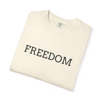Freedom T-Shirt — Minimalist Text Graphic Tee