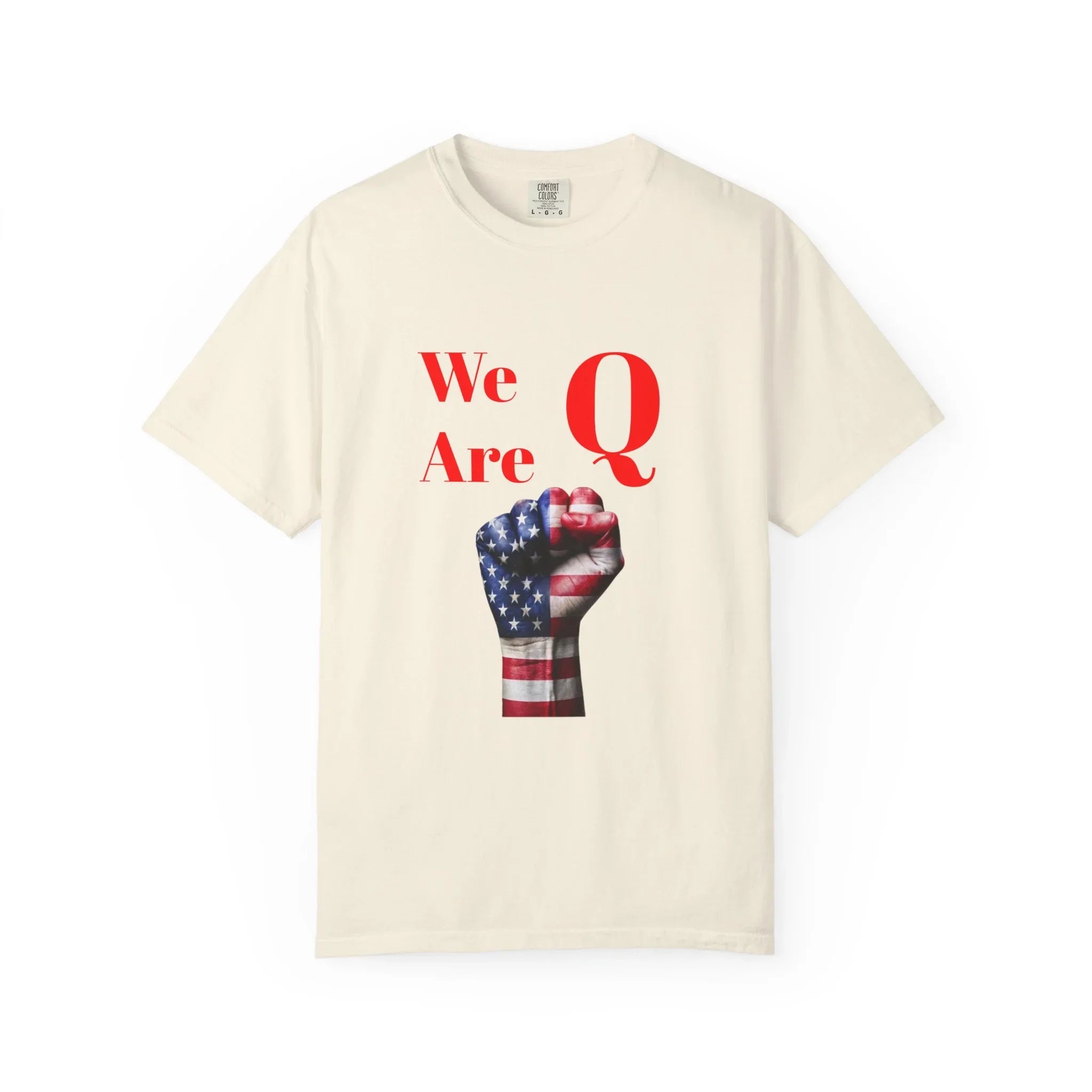 We Are Q fist American flag T-Shirt | QAnon political design - 250 USA Celebration