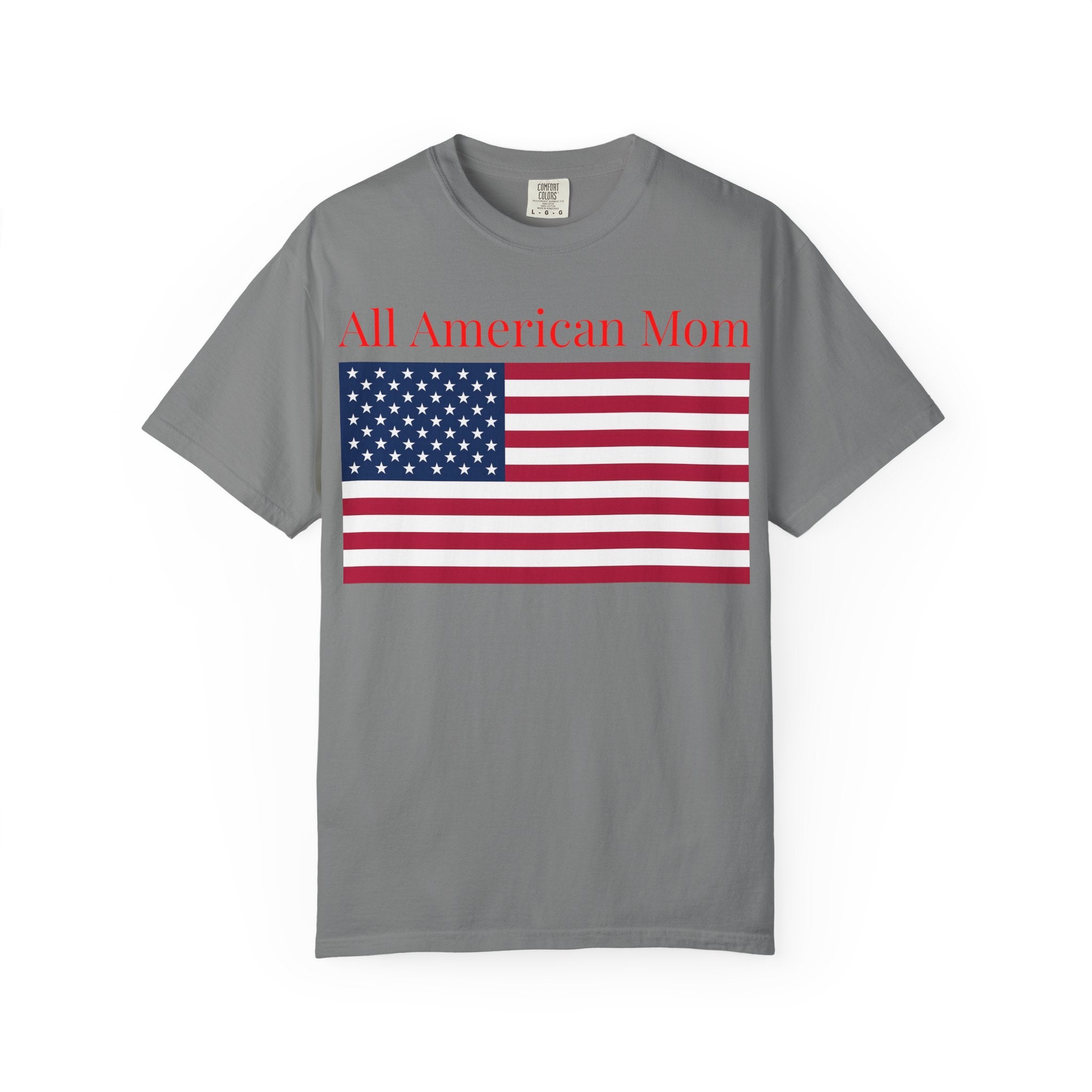 All American Mom T-Shirt — Patriotic USA Flag Tee for Moms (Mother's Day, 4th of July)