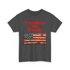 Freedom or Death American Flag T-Shirt | America First Vintage Flag Tee, Patriotic T-Shirt, America First, 250 America - 250 USA Celebration