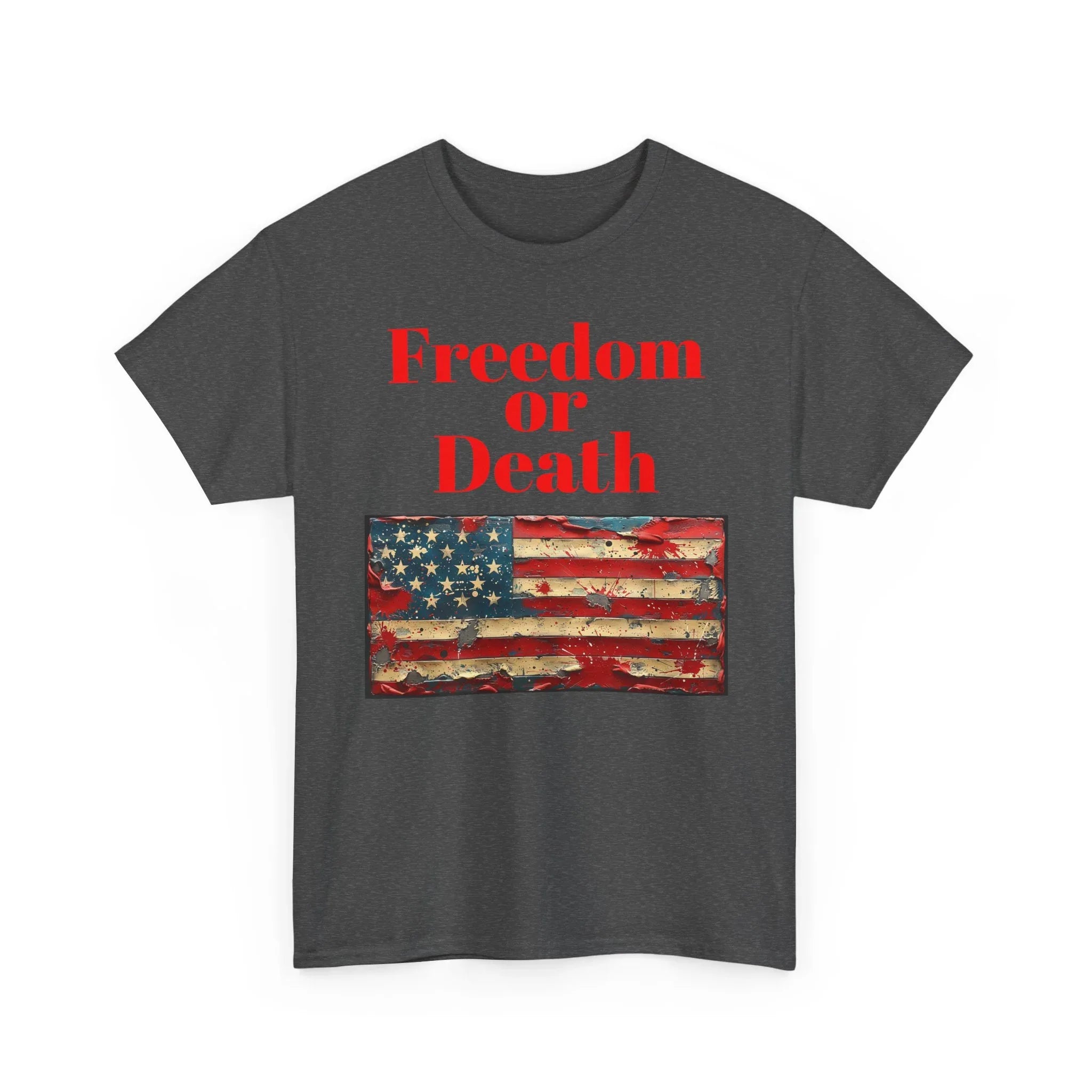 Freedom or Death American Flag T-Shirt | America First Vintage Flag Tee, Patriotic T-Shirt, America First, 250 America - 250 USA Celebration