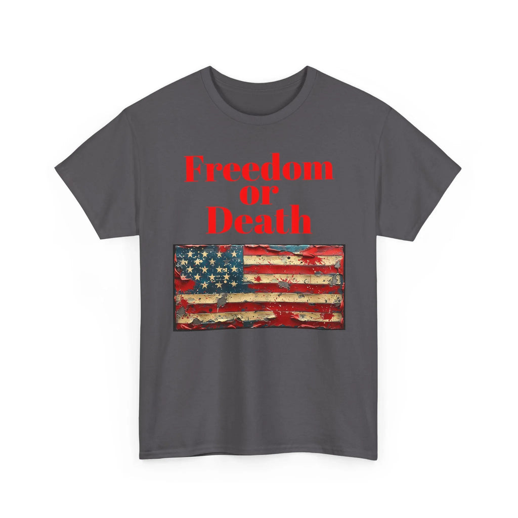 Freedom or Death American Flag T-Shirt | America First Vintage Flag Tee, Patriotic T-Shirt, America First, 250 America - 250 USA Celebration