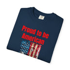 Proud to be American T-Shirt — Distressed Flag Patriotic Tee for 4th of July