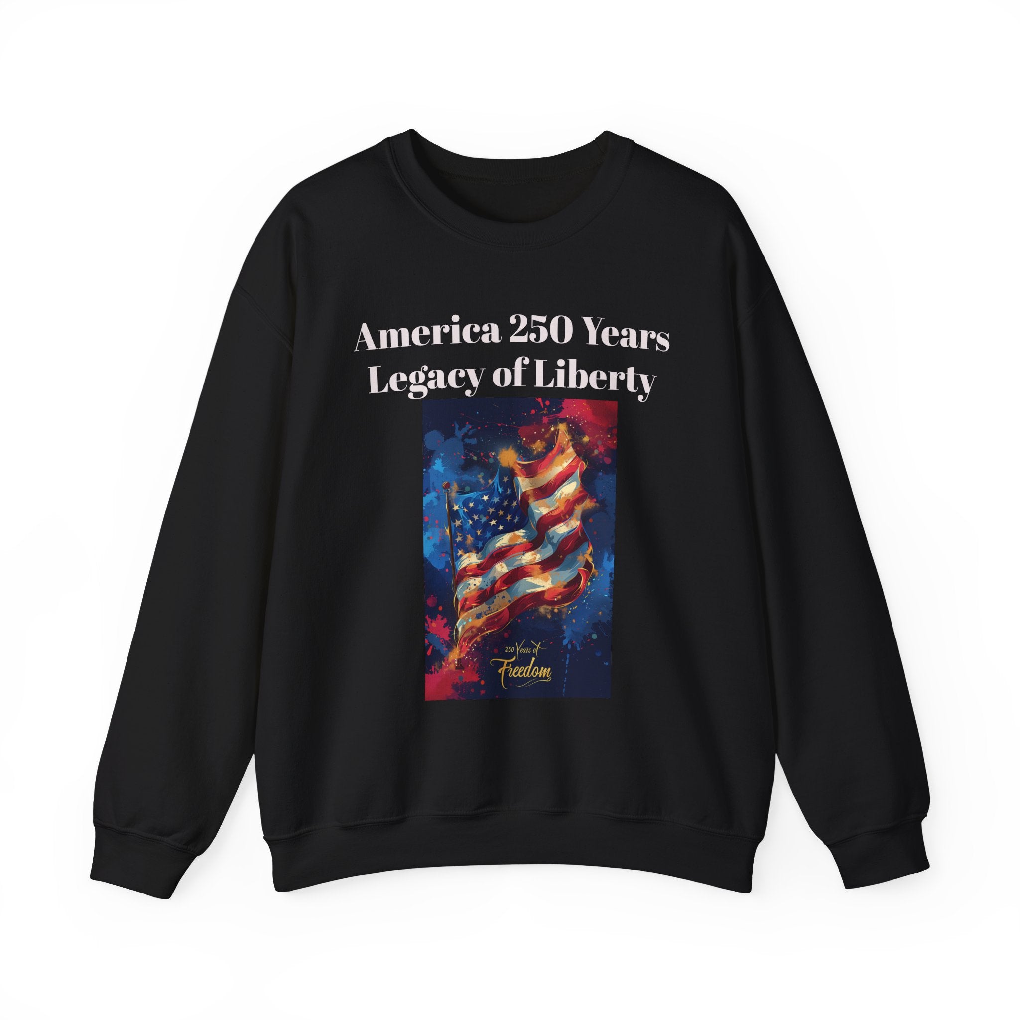 America 250 Years Legacy of Liberty Crewneck Sweatshirt