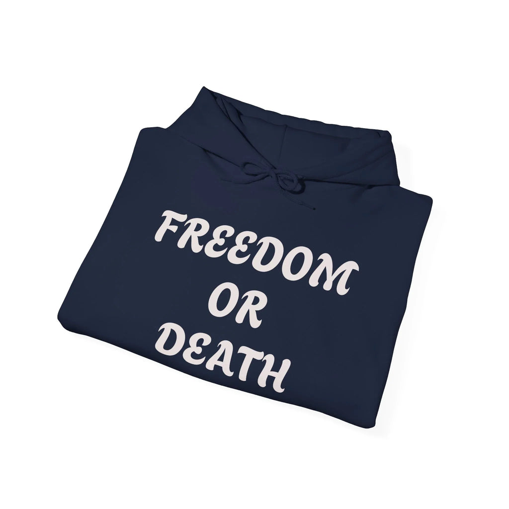 Freedom or Death Hoodie | Slogan Black Hooded Sweatshirt - 250 USA Celebration