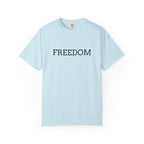 Freedom T-Shirt — Minimalist Text Graphic Tee