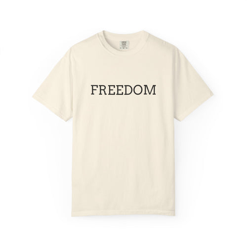 Freedom T-Shirt — Minimalist Text Graphic Tee