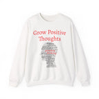 Grow Positive Thoughts Sweatshirt | Inspirational Typography, Mental Health - 250 USA Celebration