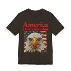 America 250 Celebration Eagle T-Shirt 1776 2026 Anniversary USA 250th Anniversary T Shirt Eagle Patriotic Tee 250th anniversary - 250 USA Celebration