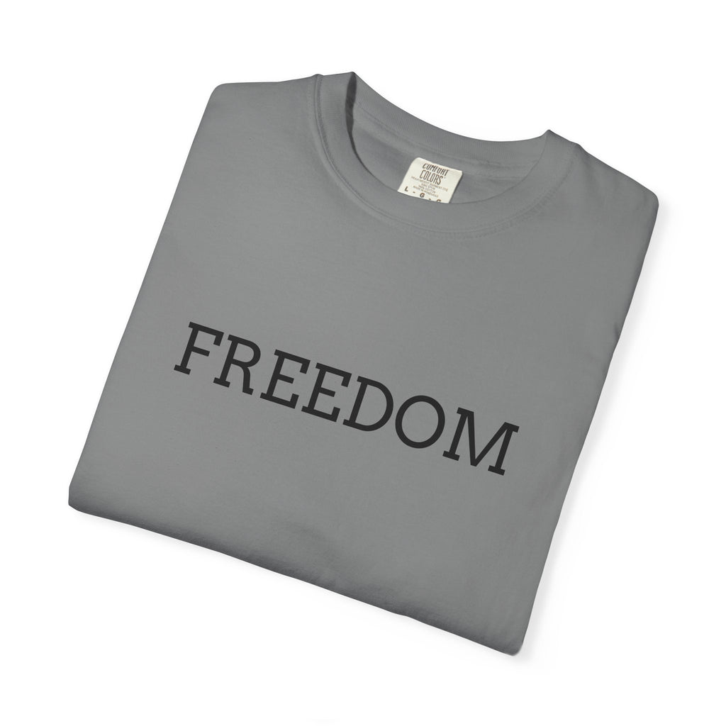 Freedom T-Shirt — Minimalist Text Graphic Tee