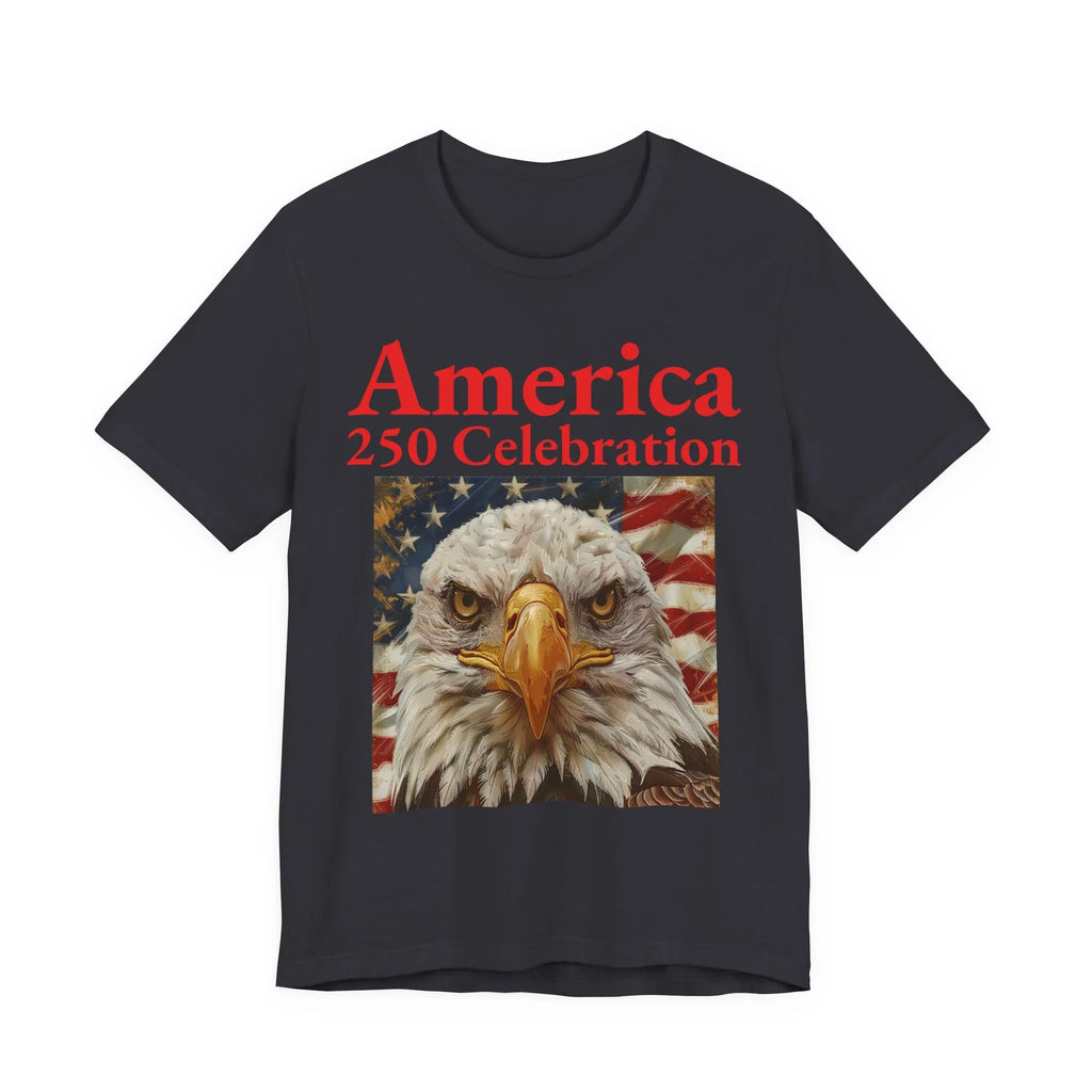 America 250 Celebration Eagle T-Shirt 1776 2026 Anniversary USA 250th Anniversary T Shirt Eagle Patriotic Tee 250th anniversary - 250 USA Celebration