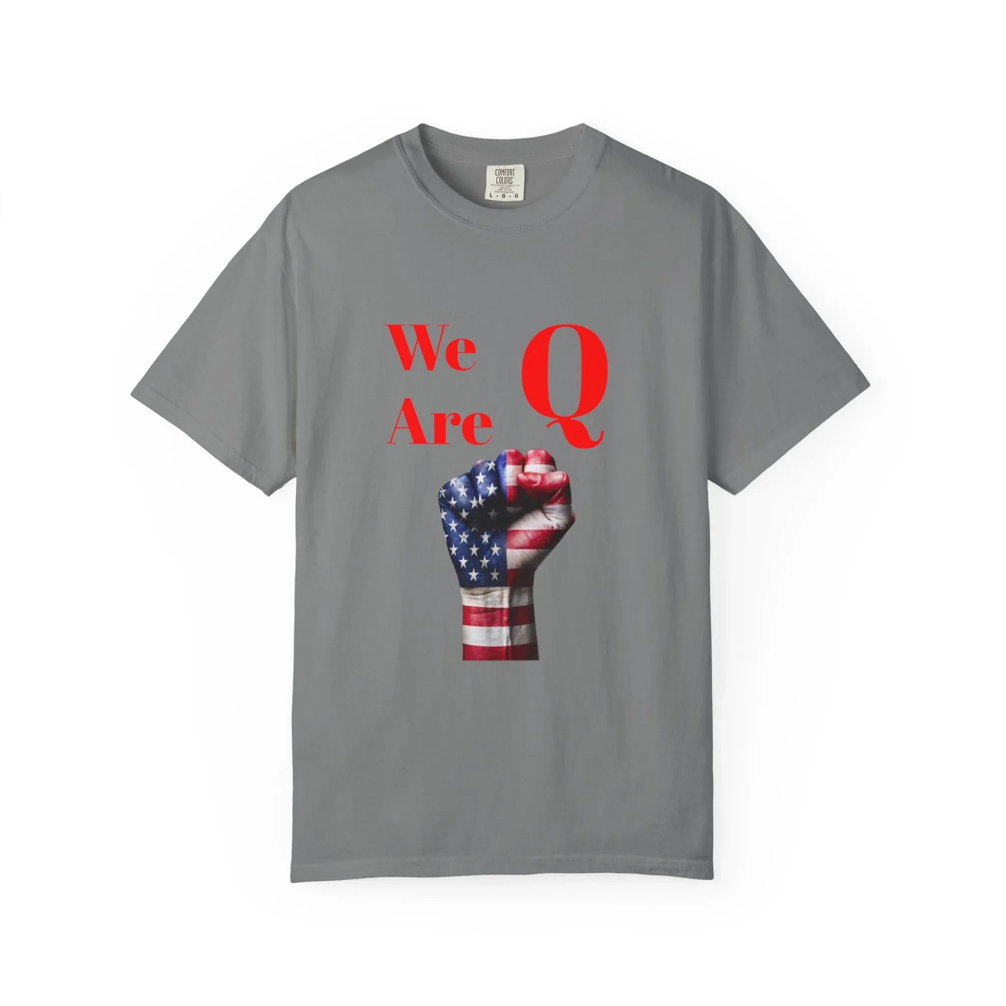 We Are Q fist American flag T-Shirt | QAnon political design - 250 USA Celebration