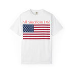 All American Dad T-Shirt – Patriotic USA Flag Tee for Father’s Day