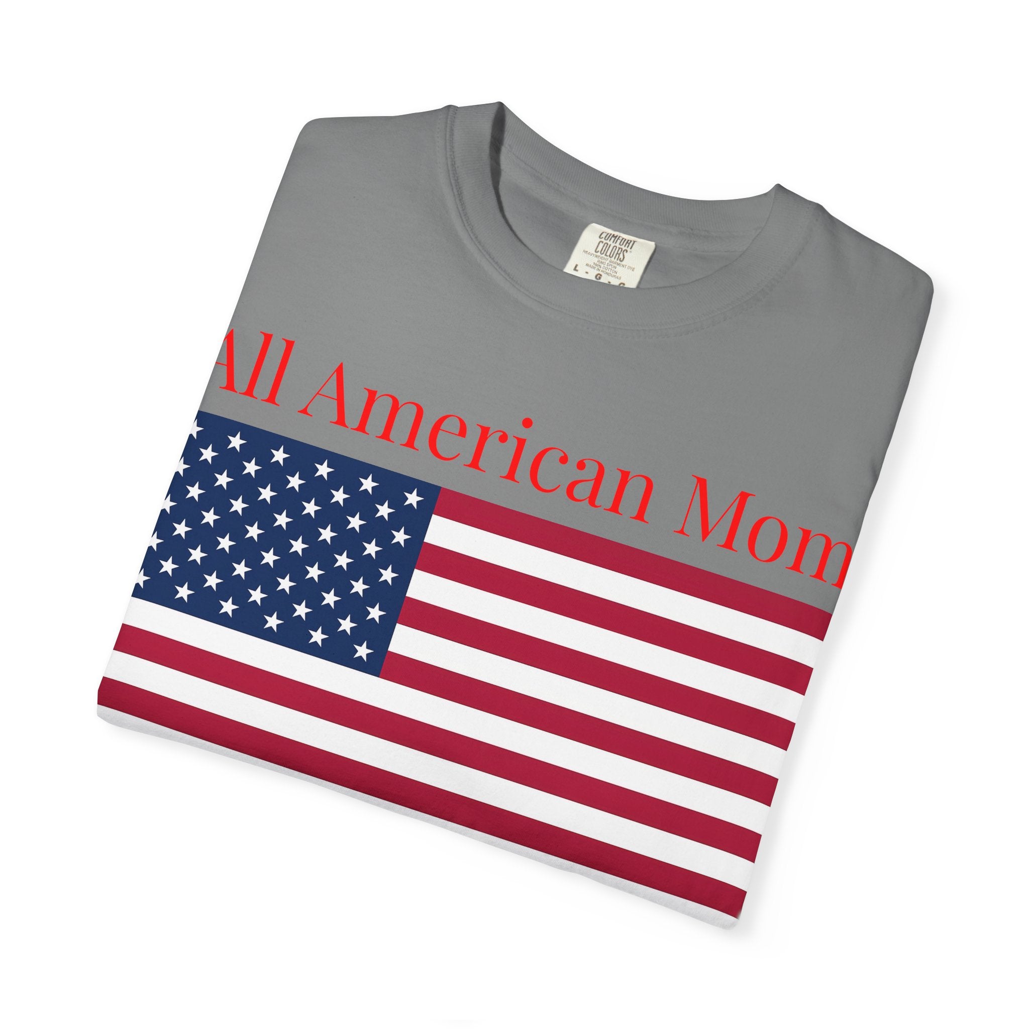 All American Mom T-Shirt — Patriotic USA Flag Tee for Moms (Mother's Day, 4th of July)