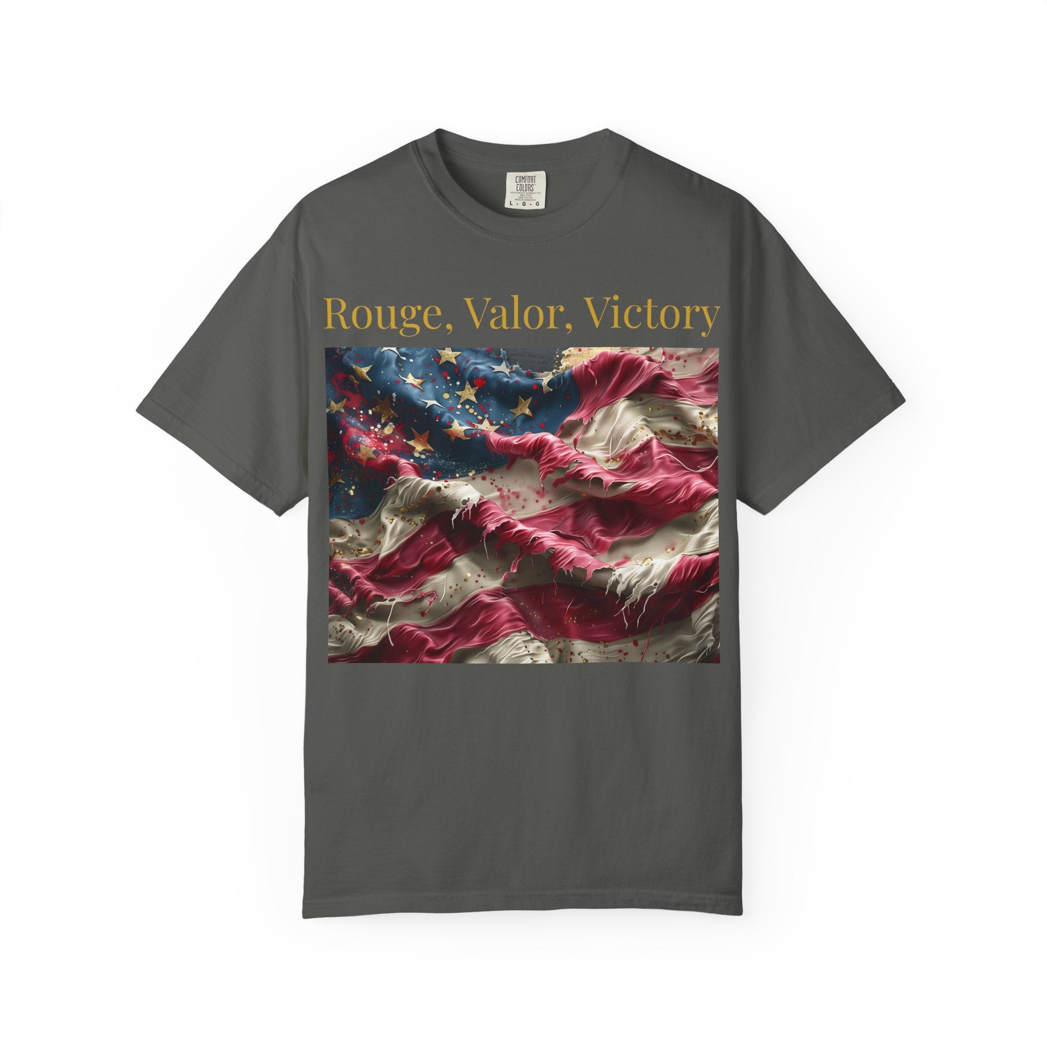 Patriotic T-Shirt — "Rouge, Valor, Victory" American Flag Graphic, "America First" Back Text