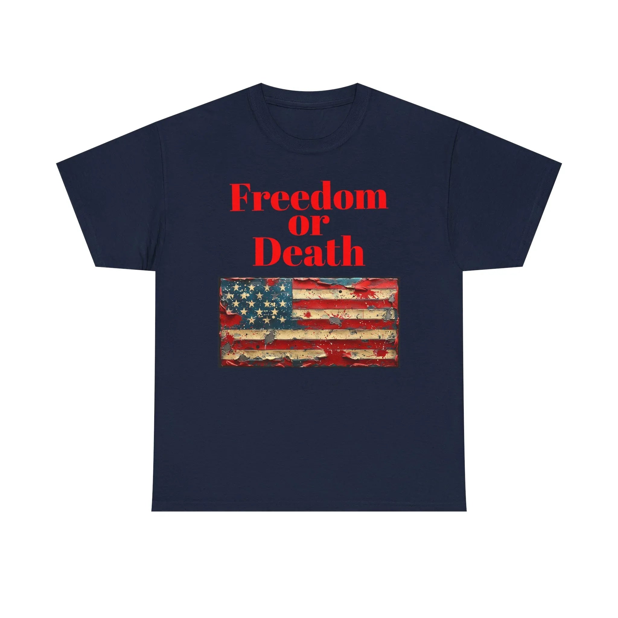 Freedom or Death American Flag T-Shirt | America First Vintage Flag Tee, Patriotic T-Shirt, America First, 250 America - 250 USA Celebration