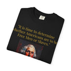 George Washington Quote T-Shirt — "Free Men or Slaves" Patriotic Tee