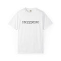 Freedom T-Shirt — Minimalist Text Graphic Tee