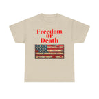 Freedom or Death American Flag T-Shirt | America First Vintage Flag Tee, Patriotic T-Shirt, America First, 250 America - 250 USA Celebration