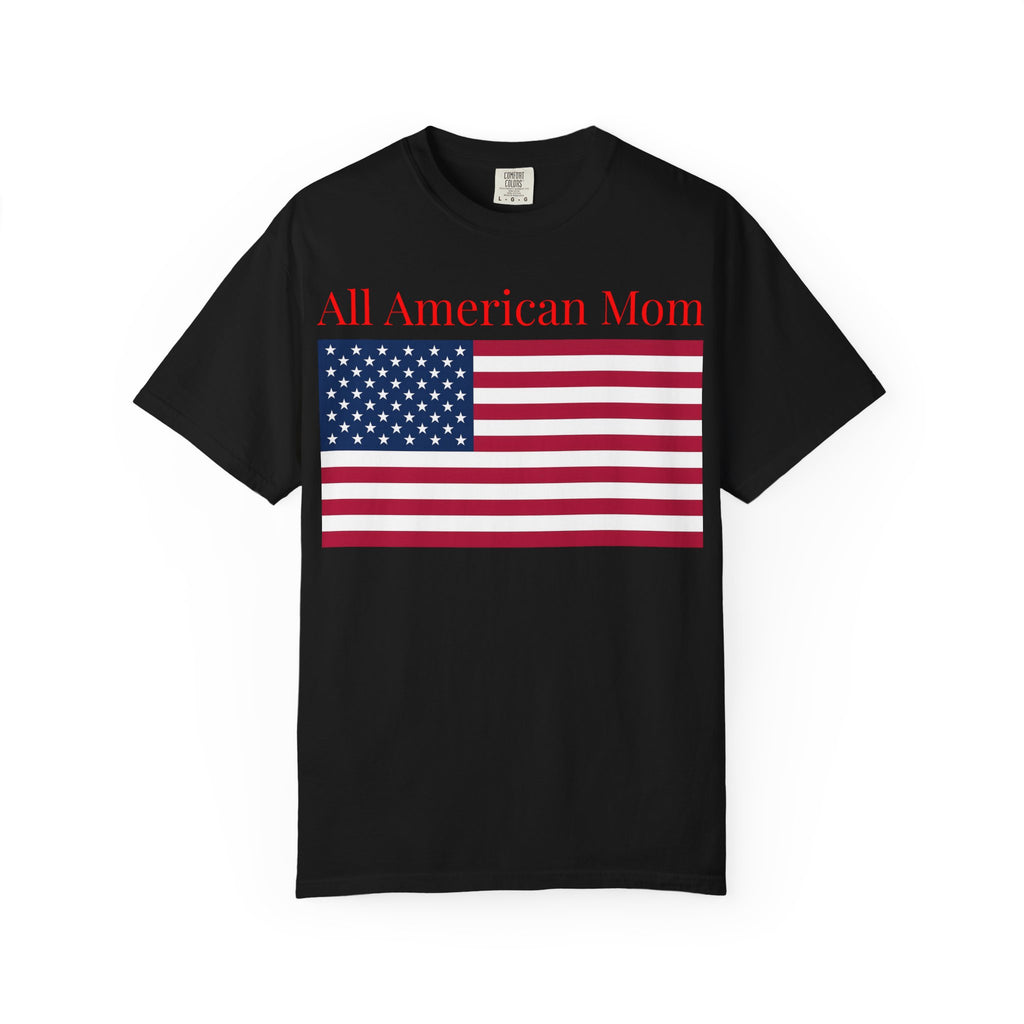 All American Mom T-Shirt — Patriotic USA Flag Tee for Moms (Mother's Day, 4th of July)