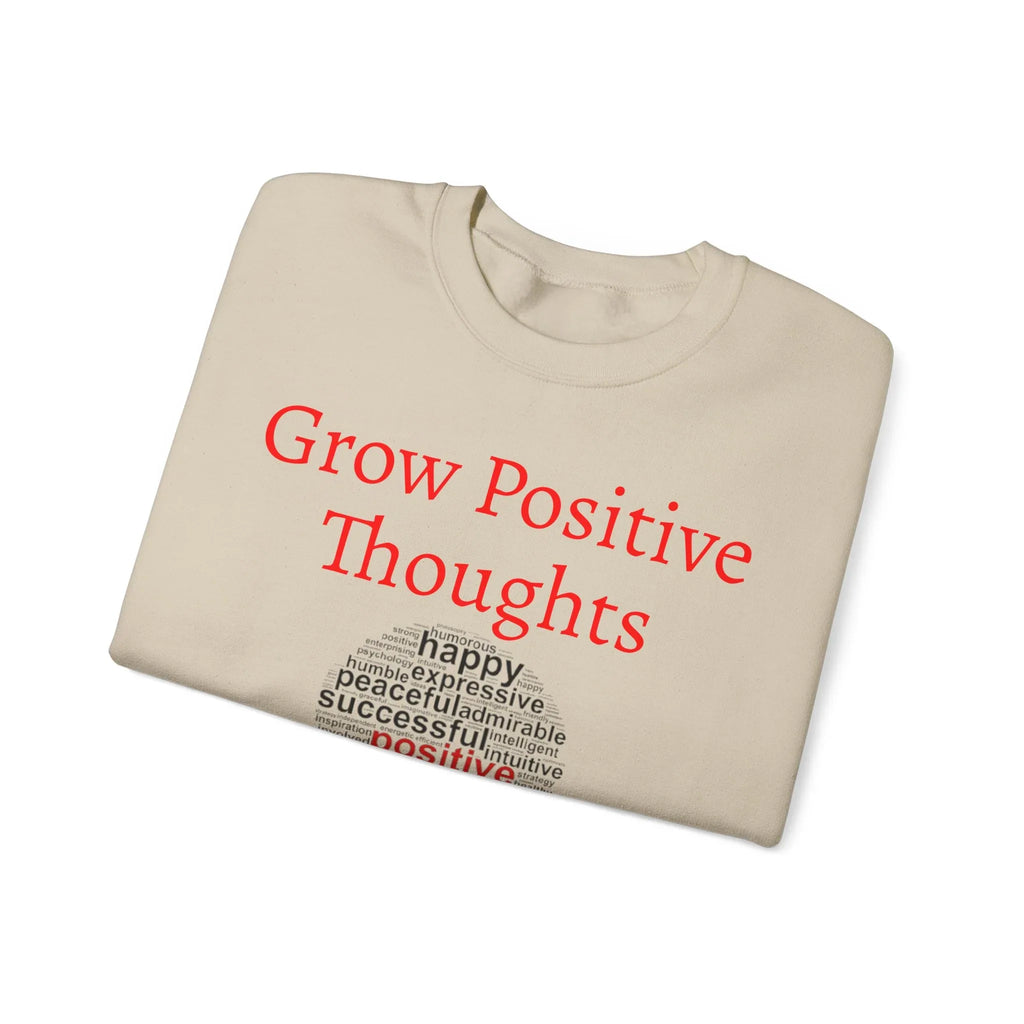 Grow Positive Thoughts Sweatshirt | Inspirational Typography, Mental Health - 250 USA Celebration