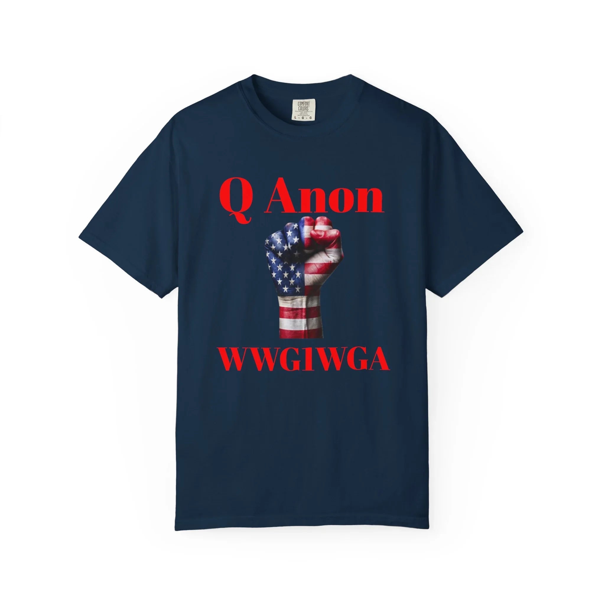 Q Anon Fist T-shirt | WWG1WGA Print - 250 USA Celebration