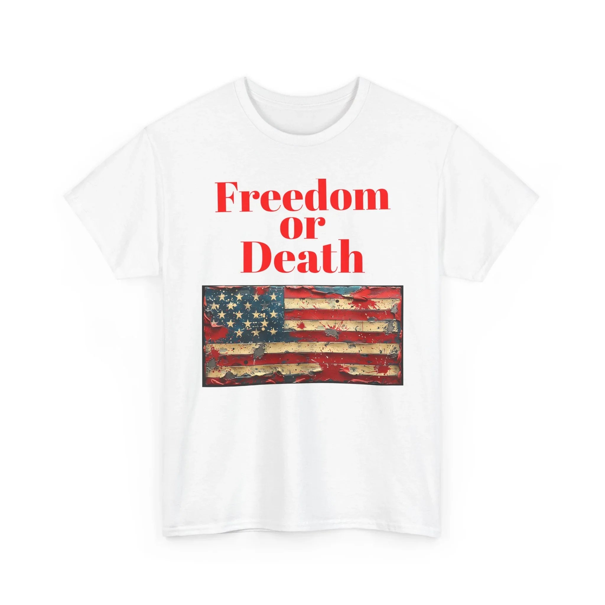 Freedom or Death American Flag T-Shirt | America First Vintage Flag Tee, Patriotic T-Shirt, America First, 250 America - 250 USA Celebration