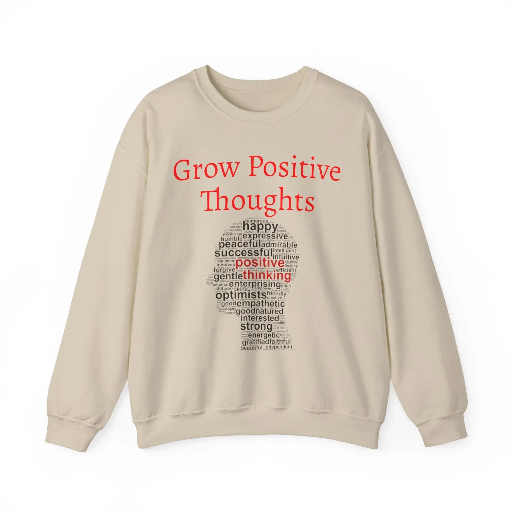 Grow Positive Thoughts Sweatshirt | Inspirational Typography, Mental Health - 250 USA Celebration