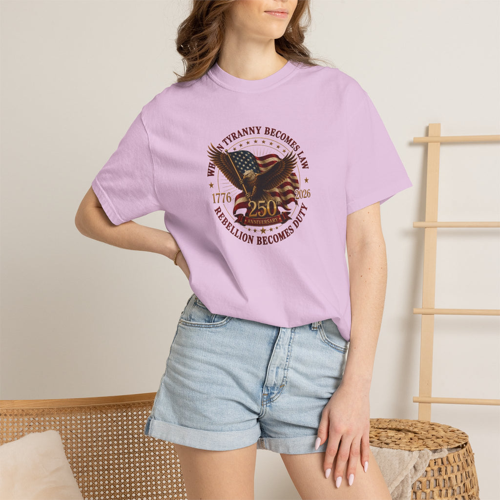 Official 250th USA Tyranny Becomes Law Patriotic Tee