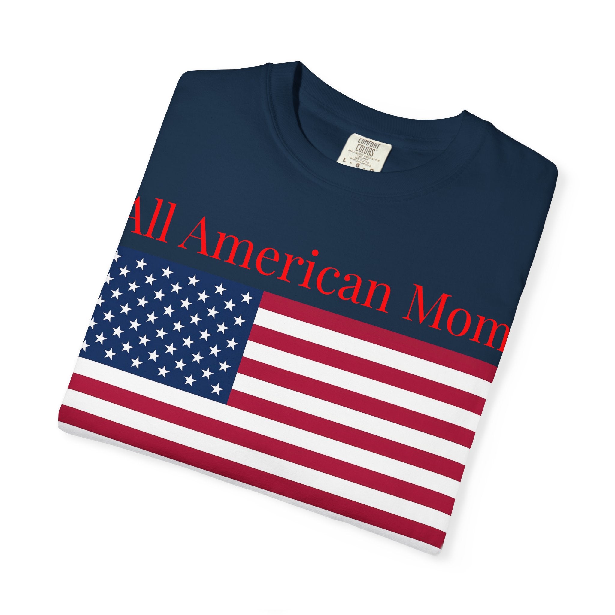 All American Mom T-Shirt — Patriotic USA Flag Tee for Moms (Mother's Day, 4th of July)