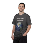 There is No "Planet B" Earth Graphic T-Shirt | Earth Day Environmental Tee - 250 USA Celebration