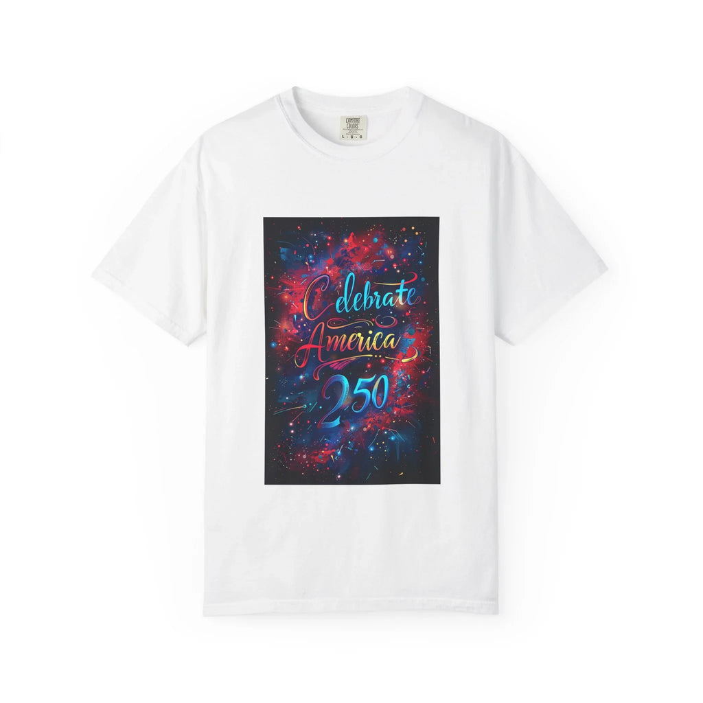 Celebrate America 250 T-Shirt | Patriotic Fireworks Typography - 250 USA Celebration