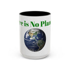 There is No Planet B Mug | Earth Graphic Accent Coffee Mug, Environment Coffee Cup - 250 USA Celebration
