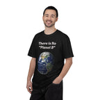 There is No "Planet B" Earth Graphic T-Shirt | Earth Day Environmental Tee - 250 USA Celebration