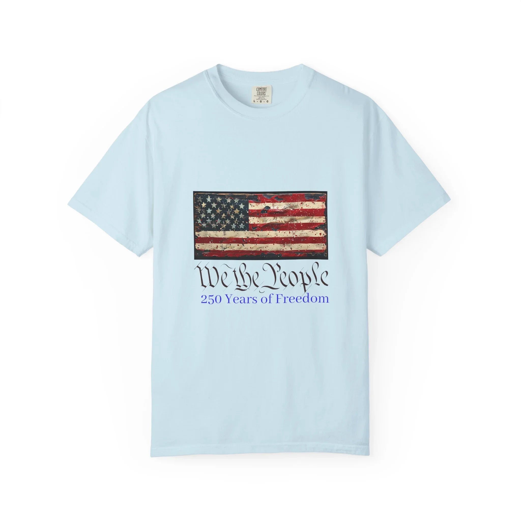 We the People American Flag T-Shirt | 250 Years of Freedom - 250 USA Celebration