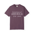 United States of AMERICA 1776-2026 T-Shirt | Patriotic Anniversary Tee - 250 USA Celebration