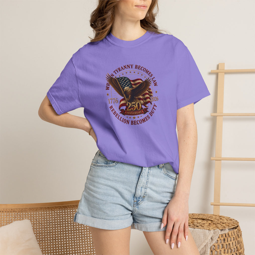Official 250th USA Tyranny Becomes Law Patriotic Tee
