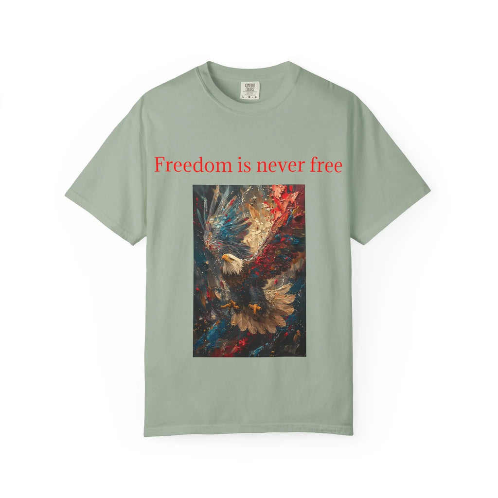 Freedom is Never Free T-shirt | Bald Eagle Patriotic Illustration - 250 USA Celebration