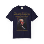 George Washington Quote T-Shirt — "The name of America... must always exalt the just pride of patriotism."