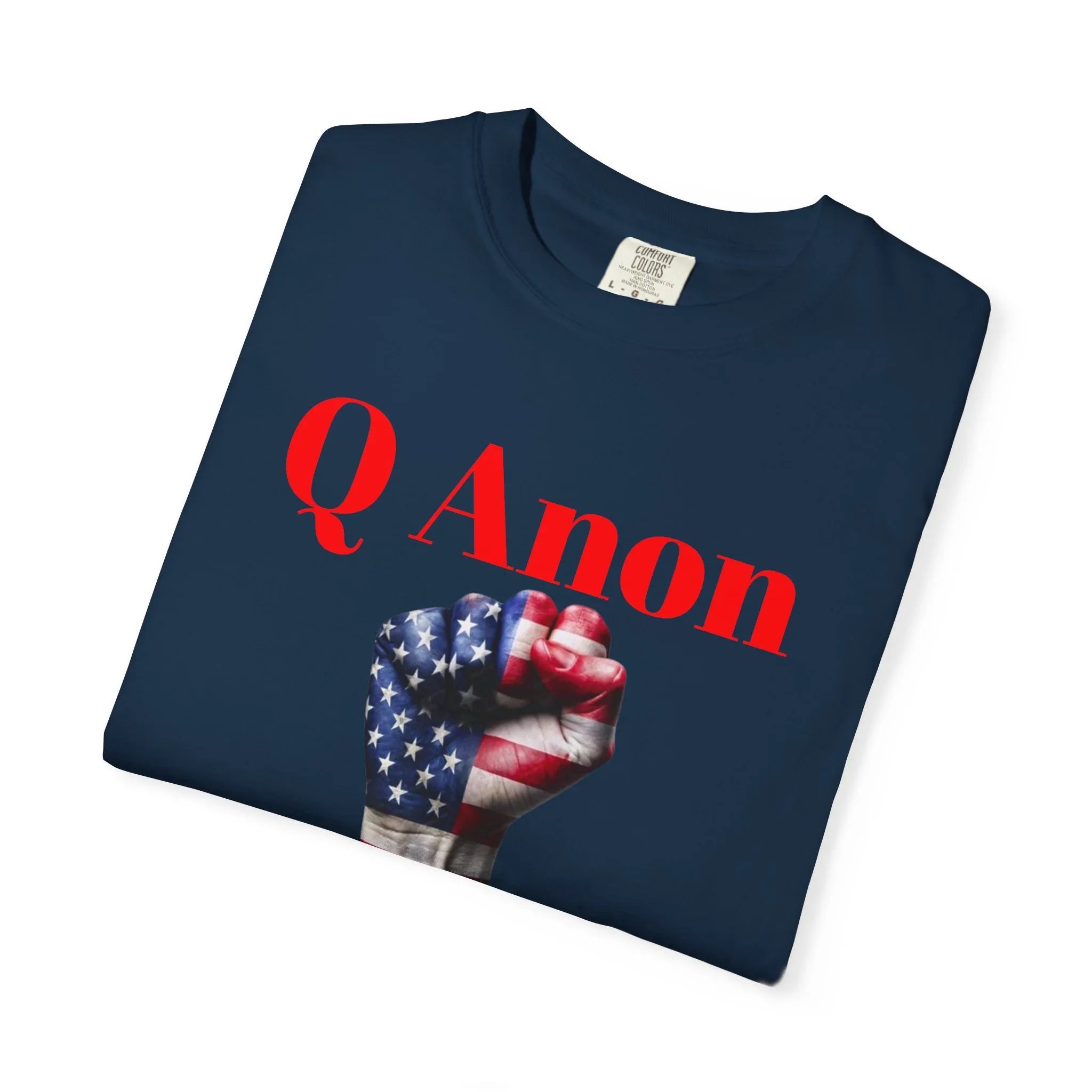 Q Anon Fist T-shirt | WWG1WGA Print - 250 USA Celebration
