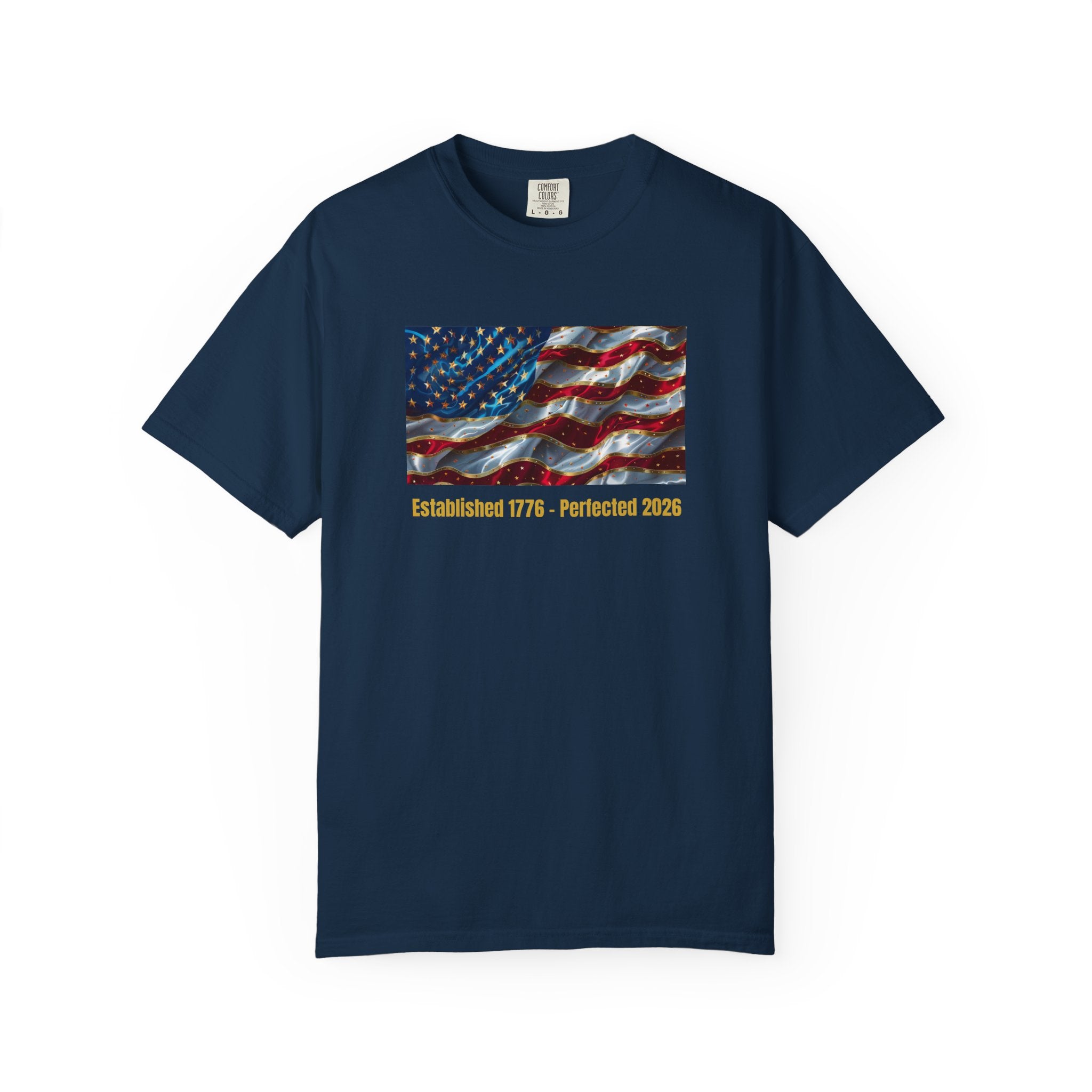 American Flag T-Shirt – "Established 1776 • Perfected 2026" Patriotic Tee