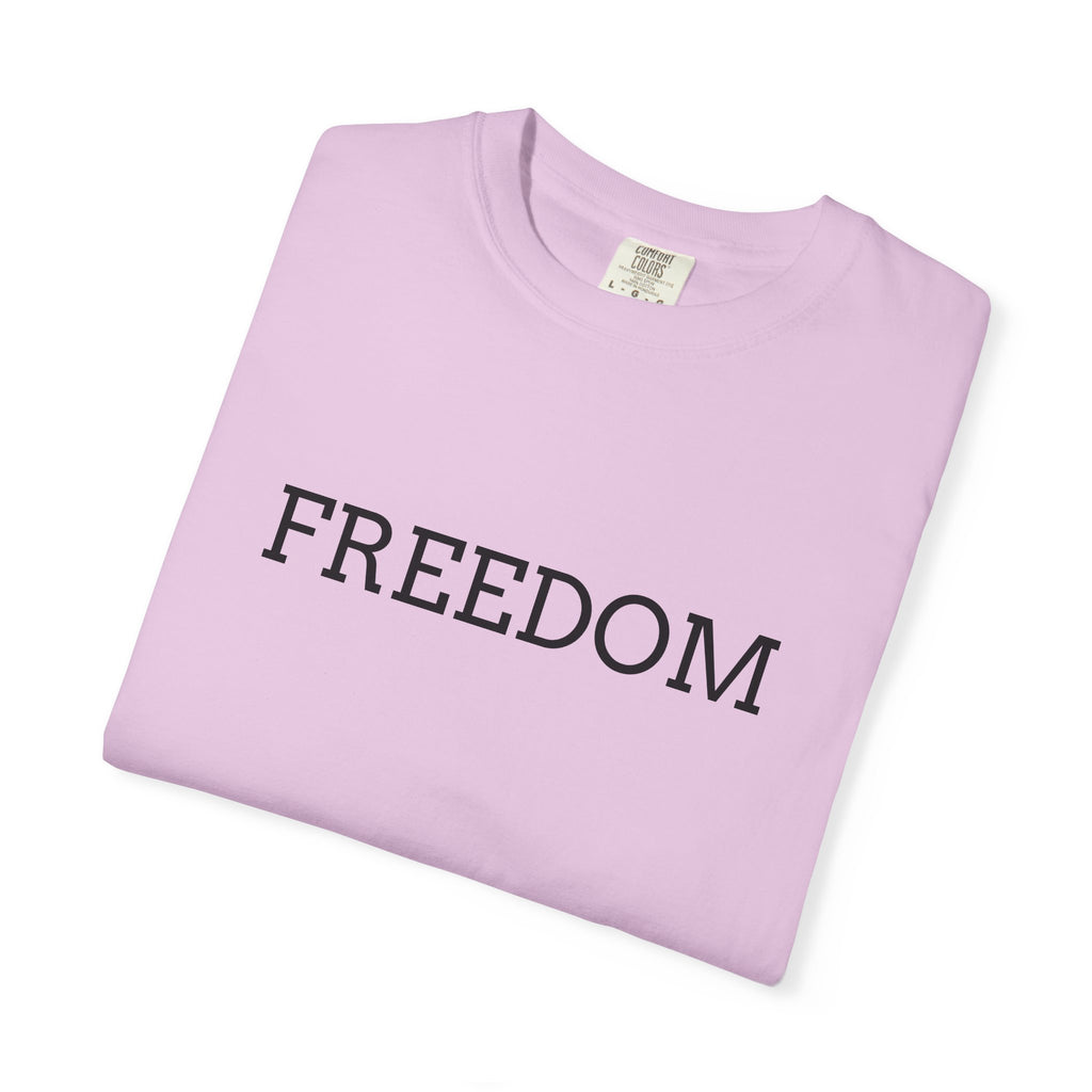 Freedom T-Shirt — Minimalist Text Graphic Tee