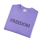 Freedom T-Shirt — Minimalist Text Graphic Tee