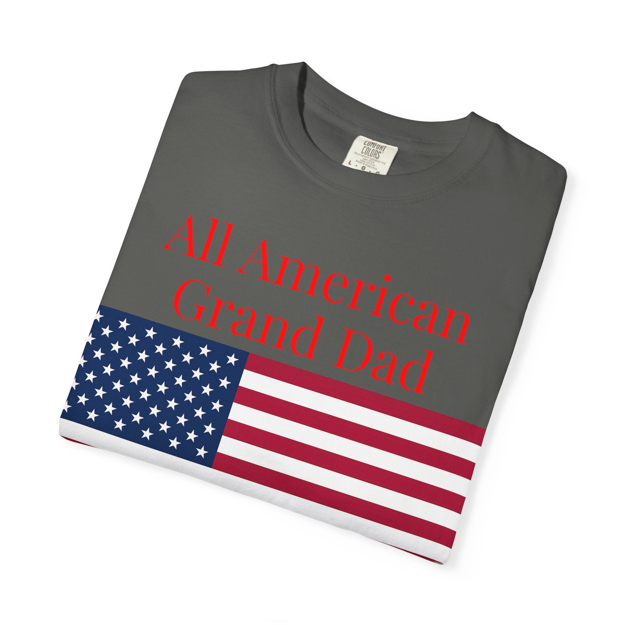 All American Grand Dad T-Shirt — Patriotic Flag Shirt for Grandfathers (Father's Day, 4th of July)
