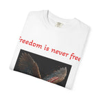Freedom Is Never Free Eagle T-Shirt | Patriotic Bald Eagle Tee - 250 USA Celebration