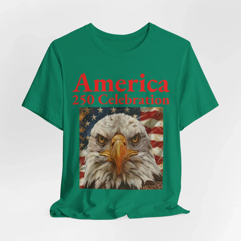 America 250 Celebration Eagle T-Shirt 1776 2026 Anniversary USA 250th Anniversary T Shirt Eagle Patriotic Tee 250th anniversary - 250 USA Celebration